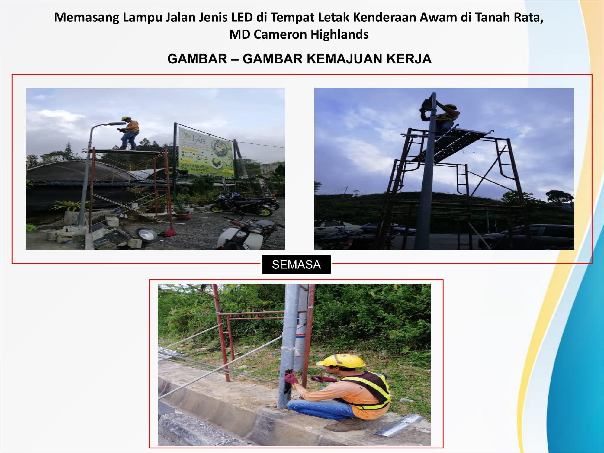 MEMASANG LAMPU JALAN JENIS LED DI TEMPAT LETAK KENDERAAN AWAM DI TANAH RATA