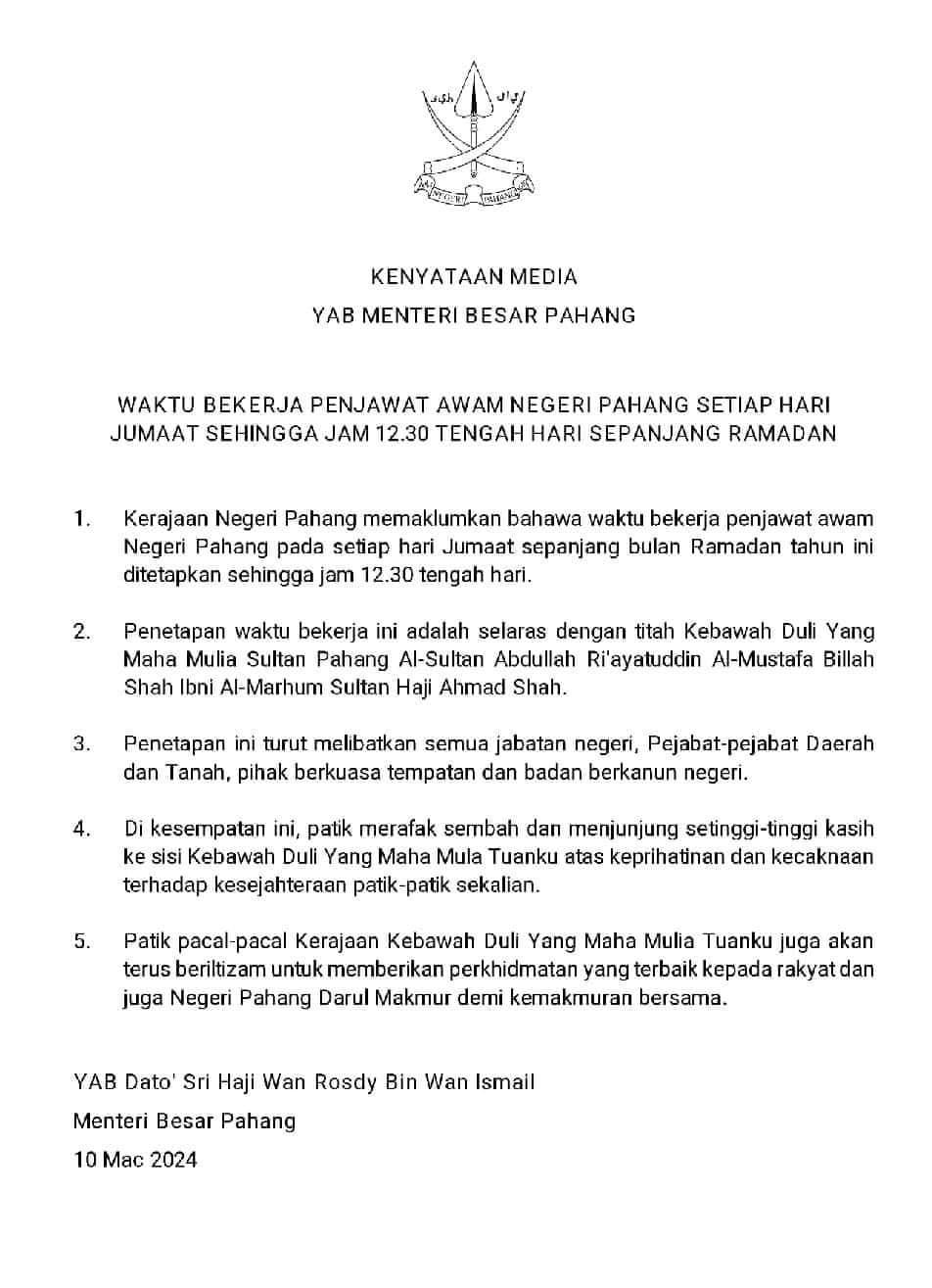 WAKTU BEKERJA PENJAWAT AWAM NEGERI PAHANG SETIAP HARI JUMAAT SEHINGGA 12.30 TENGAH HARI SEPANJANG RAMADAN